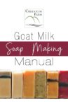 Goat Milk Soap Making Manual