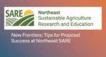 Northeast SARE - New Frontiers - Tips for Proposal Success at Northeast SARE