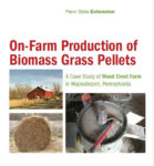 ONE13-178-biomass-pellets-cover.jpg On-Farm Production of Biomass Grass Pellets with three pictures of a farm, a hay bale, and a hammer.